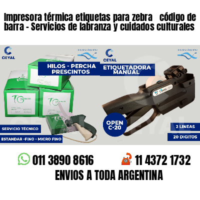 Impresora térmica etiquetas para zebra  código de barra - Servicios de labranza y cuidados culturales